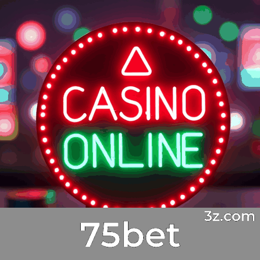 75bet: Plataforma de Cassino Online Premiada
