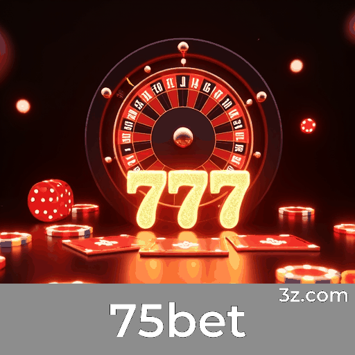 75bet: Estratégias Essenciais em Jogos de Cassino